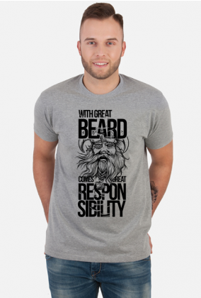Koszulka z wikingiem - With great beard comes great responsibility