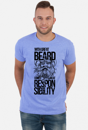 Koszulka z wikingiem - With great beard comes great responsibility