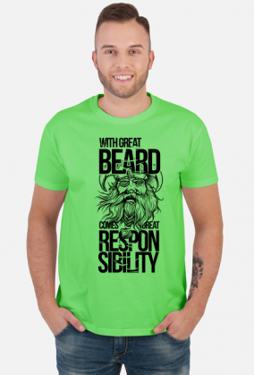 Koszulka z wikingiem - With great beard comes great responsibility
