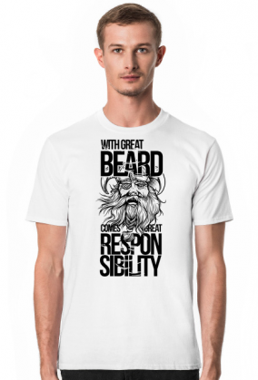 Koszulka z wikingiem - With great beard comes great responsibility