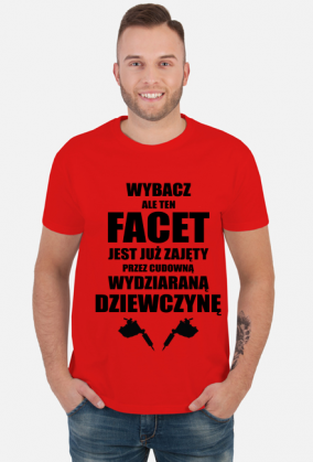 Koszulka" Wybacz, ale ten facet jest już zajęty przez cudowną, wydziaraną dziewczynę"