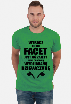 Koszulka" Wybacz, ale ten facet jest już zajęty przez cudowną, wydziaraną dziewczynę"