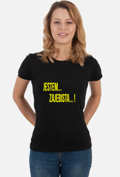 Koszulka damska jestem zajebista