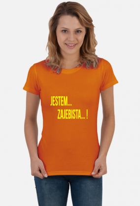 Koszulka damska jestem zajebista
