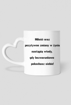 Kubek "poKOCHAJ SIEBIE"