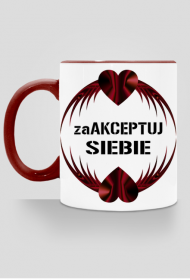 Kubek "zaAKCEPTUJ SIEBIE"