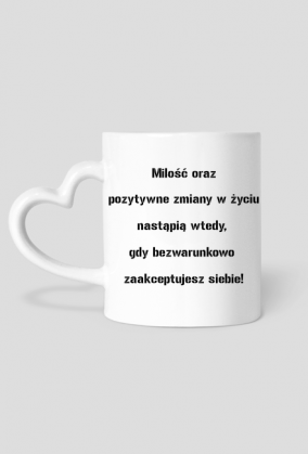 Kubek "zaAKCEPTUJ SIEBIE"