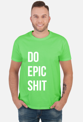 Do Epic Shit