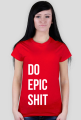 Do Epic Shit