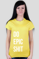 Do Epic Shit