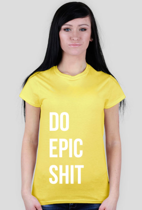 Do Epic Shit