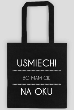 UŚMIECH! - bo mam Cię na oku -Eco torba