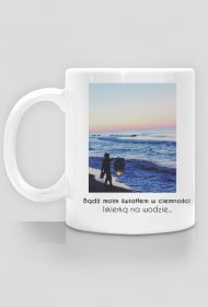 Bądź moim światłem w ciemności, iskierką na wodzie...