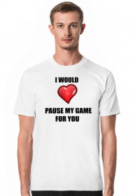 Pause My Game For You