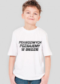 Prawdziwych Poznajemy W Biedzie PolishRap T-Shirt (Boy)