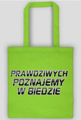 Prawdziwych Poznajemy W Biedzie PolishRap (Eko-bag)