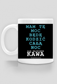 Kubek Mam tę moc ... kodzić