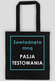 Torba Pasja Testowania zawładnęła