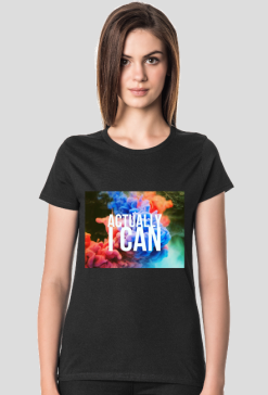 T-shirt: Actually I can