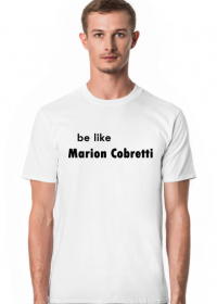 Koszulka be like Marion Cobretti