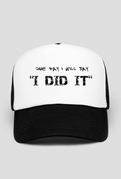 Czapka z daszkiem: One day I will say "I did it"