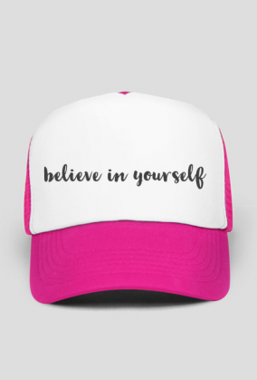 Czapka z daszkiem: Believe in yourself