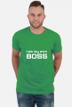 Koszulka Męska: I am my own Boss