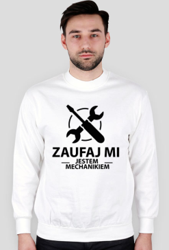 Bluza męska jasna - Zaufaj mi jestem mechanikiem