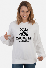 Bluza damska jasna - Zaufaj mi jestem mechanikiem