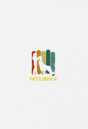 Fryjzerka. Prezent dla Fryzjerki