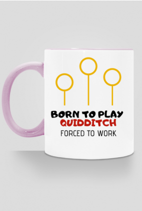 Born to Play Quidditch- kubek