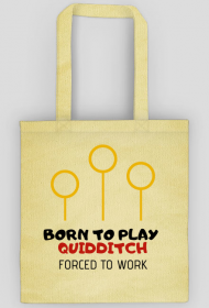 Born to Play Quidditch- torba