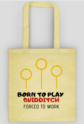 Born to Play Quidditch- torba