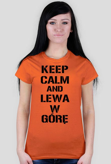 Koszulka Keep Calm And Lewa W Górę Damska