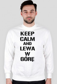 Bluza Keep Calm And Lewa W Górę