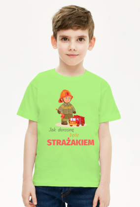 Jak dorosnę będę strażakiem