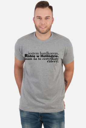 Jestem Hardcorem - męska koszulka z nadrukiem
