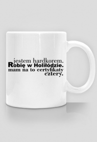 Jestem Hardcorem - kubek z dwustronnym nadrukiem