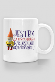 Jestem za uwolnieniem krasnali ogrodowych - kubek z nadrukiem dwustronnym