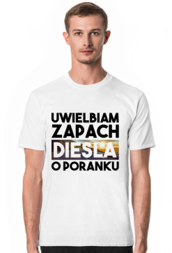 Koszulka męska Uwielbiam zapach diesla o poranku