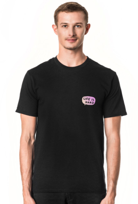 Life is hard T-Shirt ♂
