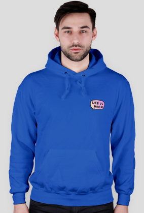 Life is hard Hoodie ♂