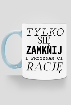 Przyznam Ci rację