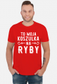 Koszulka męska To moja koszulka na ryby