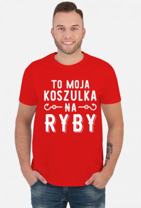 Koszulka męska To moja koszulka na ryby