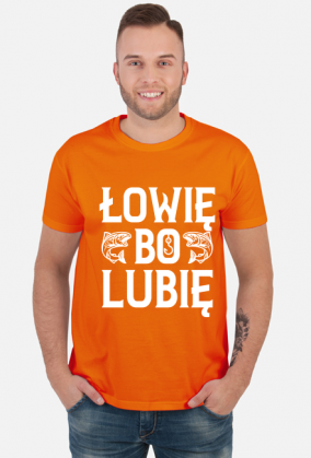 Koszulka męska Łowię bo lubię