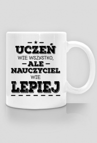 Nauczyciel wie lepiej - Prezent dla nauczyciela