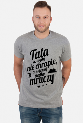 Koszulka na dzień ojca - Prezent dla taty, który chrapie