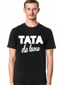 Koszulka dla taty na Dzień Ojca Tata De Luxe