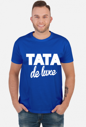 Koszulka dla taty na Dzień Ojca Tata De Luxe